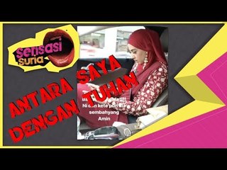 Antara Saya Dengan Tuhan - Sensasi Suria