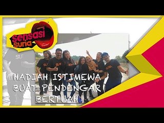 Hadiah Istimewa Buat Pendengar Bertuah - Sensasi Suria