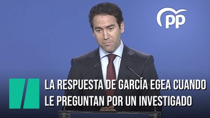 La respuesta de García Egea a una pregunta sobre un investigado del Partido Popular