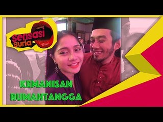 Kemanisan Rumahtangga - Sensasi Suria