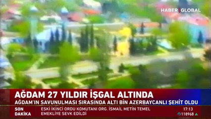 Ağdam 27 yıldır işgal altında