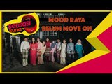 Mood Raya Belum Move On - Sensasi Suria