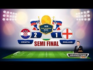 Separuh Akhir 2 Piala Dunia Rusia 2018- Croatia VS England
