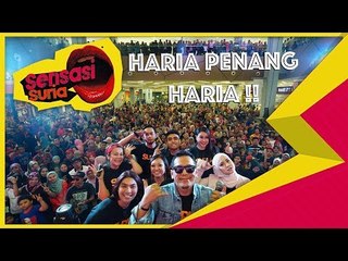 Haria Penang Haria !! - Sensasi Suria