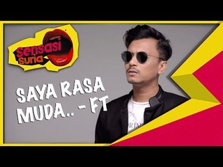 Saya Rasa Muda - Sensasi Suria