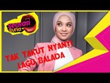 Nabila Razali Takut Nyanyi Lagu Balada? - Sensasi Suria