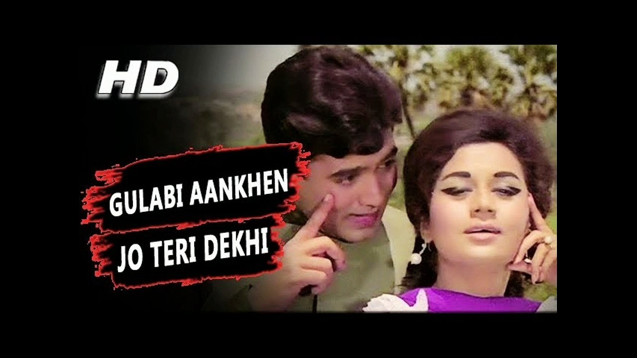 Gulabi Ankhey Jo Teri Dekhi