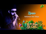 Xpose – Selamat Hari Ray Raya | Riuh Raya Suria 2019