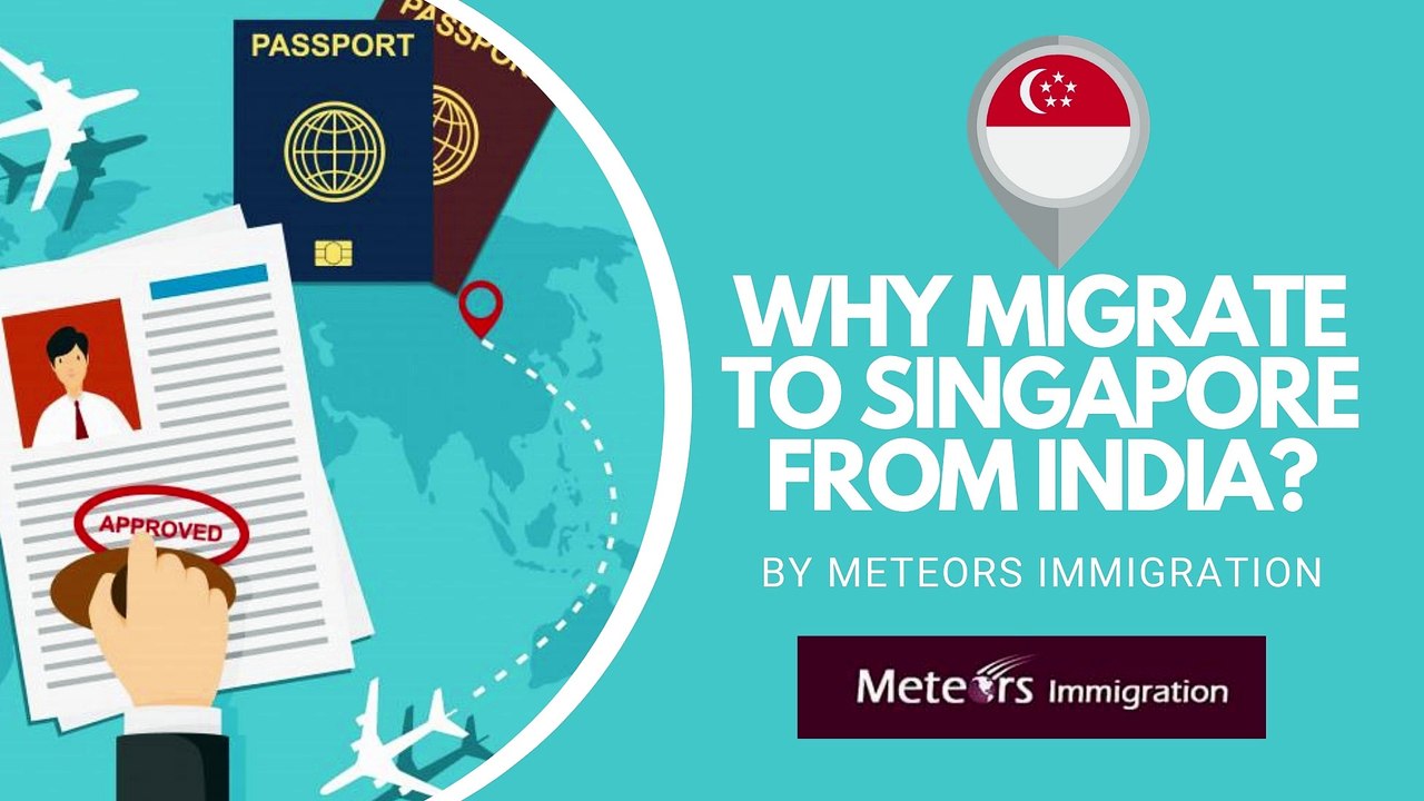 WHY MIGRATE TO SINGAPORE FROM INDIA?