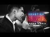 Irfan Haris - Honey (LIVE) #AkustikaSuria