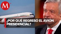 Avión presidencial no tenía buen resguardo en EU: AMLO