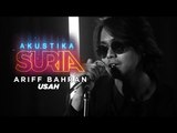 Ariff Bahran - Usah (LIVE) #AkustikaSuria