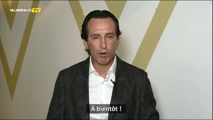 Download Video: Villarreal - Les premiers mots d'Unaï Emery