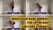 Resistance Band Workout for Upper Body and Core Strength