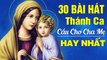 Tuyệt Đỉnh Thánh Ca Cầu Cho Cha Mẹ  30 Bài Hát Thánh Ca Về Cha Mẹ Hay Nhất 2020