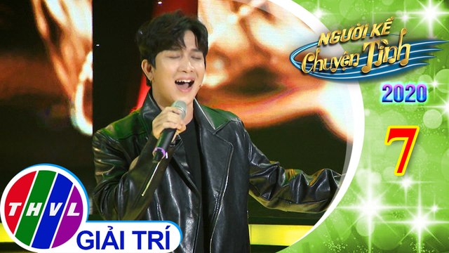 Người kể chuyện tình Mùa 4 - Tập 7: Tình khúc cho em - Châu Ngọc Hiếu