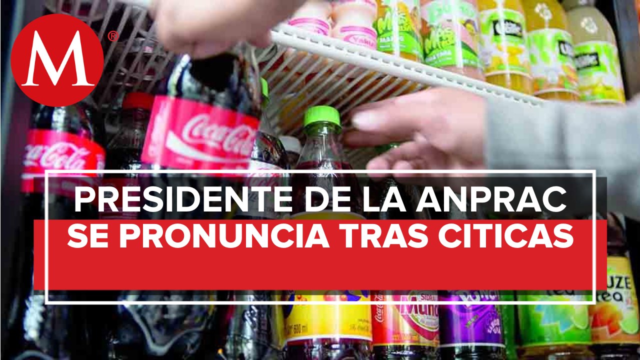 Industria de bebidas azucaradas, comprometida a trabajar con todos los sectores: ANPRAC
