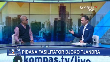 Diskusi Tentang Ancaman Pidana Fasilitator Djoko Tjandra