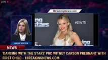 'Dancing With the Stars' Pro Witney Carson Pregnant With First Child - 1BreakingNews.com