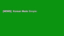 [NEWS]  Korean Made Simple: A beginner's guide to learning the Korean