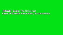 [NEWS]  Scale: The Universal Laws of Growth, Innovation, Sustainability, and