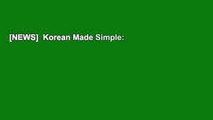 [NEWS]  Korean Made Simple: A beginner's guide to learning the Korean