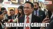 Liew- Opposition should form an alternative cabinet line-up