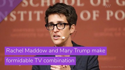 Rachel Maddow and Mary Trump make formidable TV combination, and other top stories from July 24, 2020.