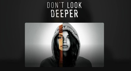 Don’t Look Deeper Trailer 07/27/2020