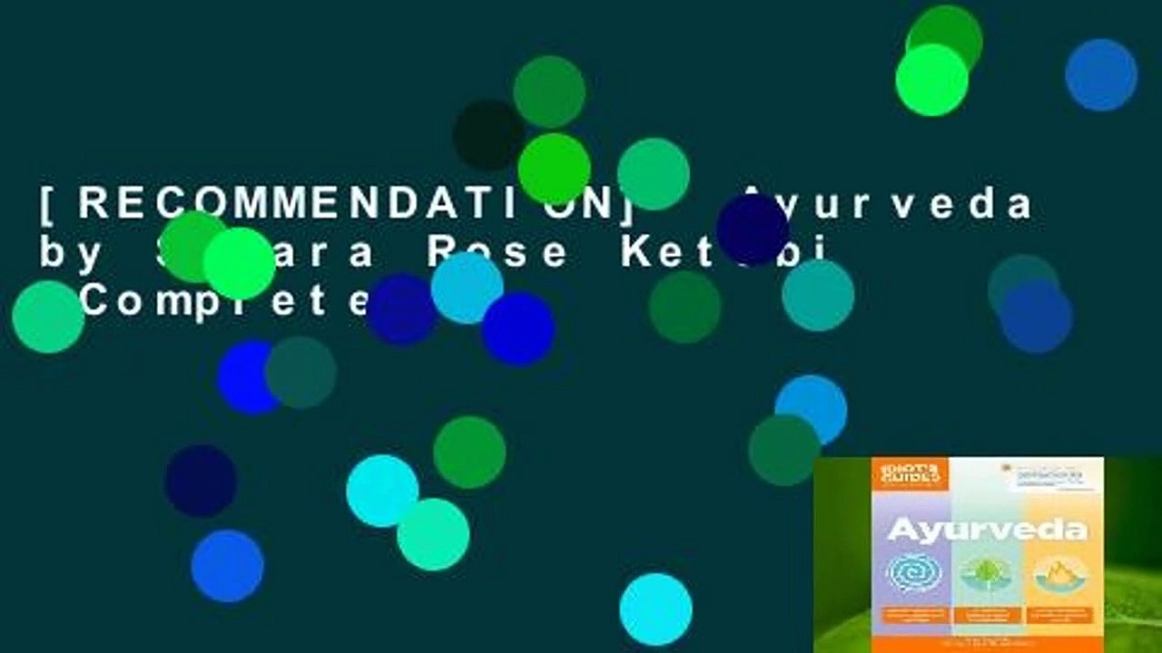 Ayurveda by Sahara Rose Ketabi Complete video