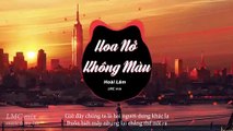 HOA NỞ KHÔNG MÀU - Hoài Lâm REMIX ( Lyric ) Nhạc Trẻ EDM Hot Gây Nghiện Hay Nhất 2020 - LMC mix
