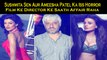 Sushmita Sen Aur Ameesha Patel Ka Iss Horror Film Ke Director Ke Saath Affair Raha