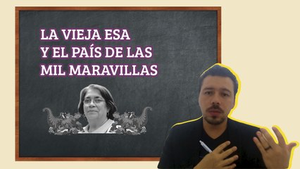 La vieja esa final y el país de las mil maravillas