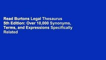 Read Burtons Legal Thesaurus 5th Edition: Over 10,000 Synonyms, Terms, and