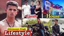 Abhimanyu Singh (Roadies Revolution) Lifestyle, House, Girlfriend, Family, Biography & Net Worth 2020