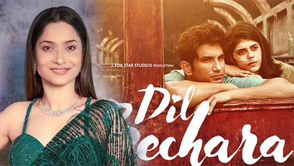 Ankita Lokhande's Reaction On Watching Dil Bechara