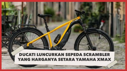 Ducati Luncurkan Sepeda Scrambler yang Harganya Setara Yamaha XMAX