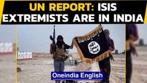 UN report warns of ISIS in India, 'terrorists ready to attack' | Oneindia News