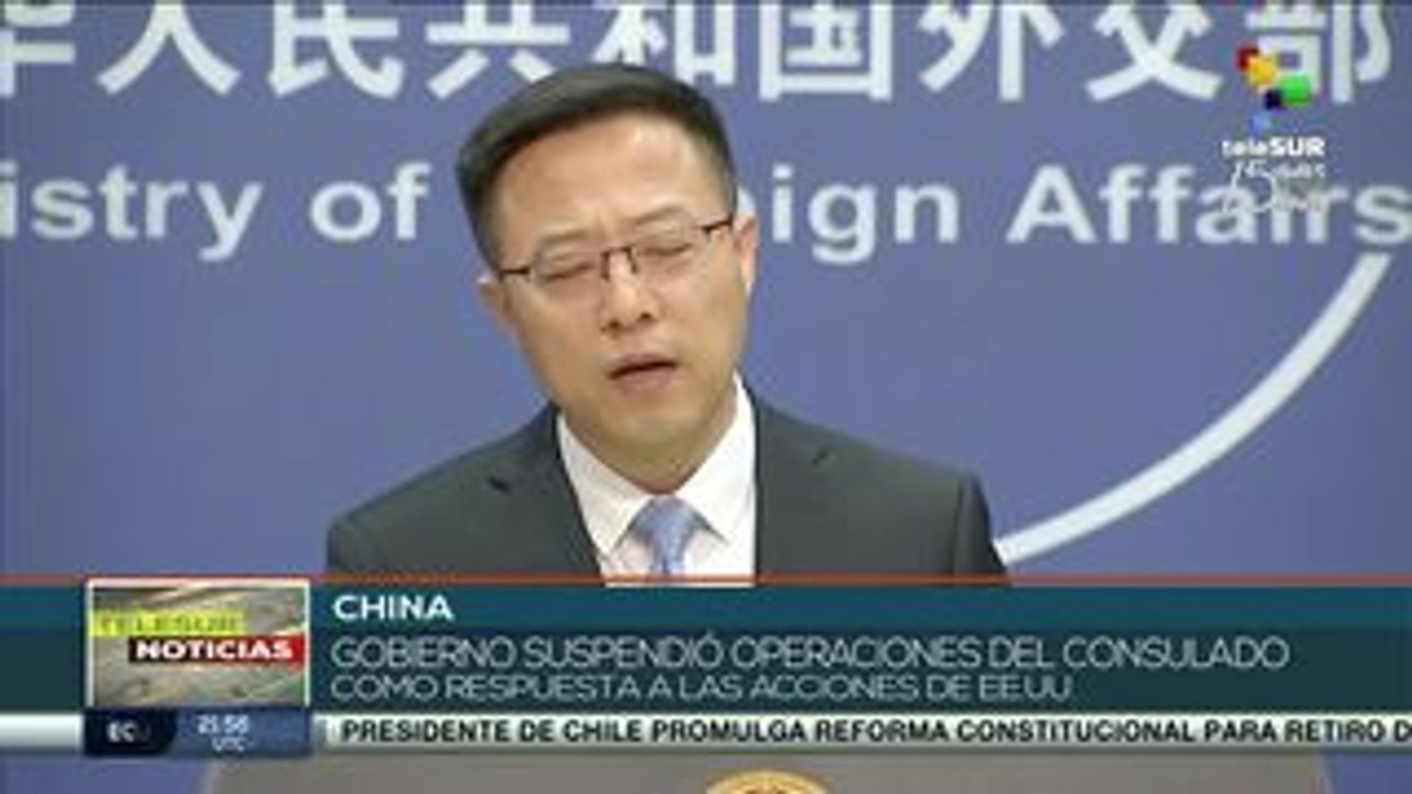 China ordena suspender operaciones de consulado de EEUU en Chengdu