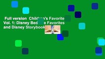 Full version  Children's Favorites, Vol. 1: Disney Bedtime Favorites and Disney Storybook