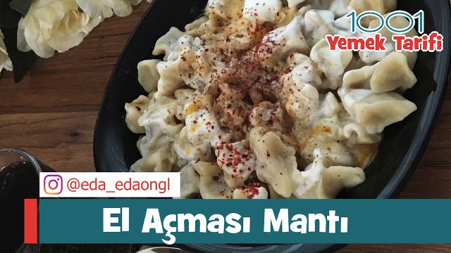 El Açması Mantı Tarifi Nasıl Yapılır (Püf Noktalarıyla)