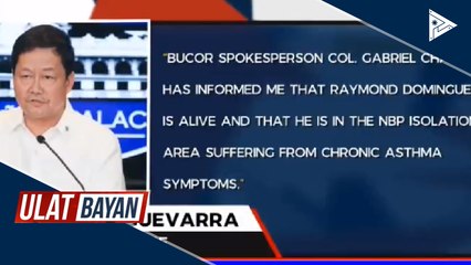 DOJ, nilinaw na hindi pa patay ang high profile inmate na si Raymond Dominguez