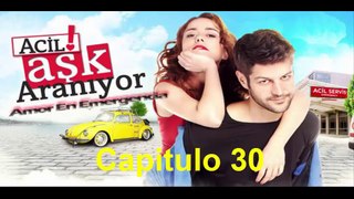 Amor en Emergencia (Acil Ask Araniyor) Capitulo 30