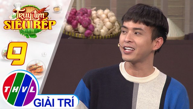 Truy tìm siêu bếp - Tập 9: Sự xuất hiện hài hước của các thực khách tại quán Sạch Sành Xanh