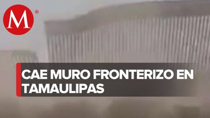 Tormenta tropical "Hanna" derriba tramo del muro fronterizo en Tamaulipas