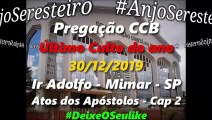 Pregação CCB 2019 Atos dos Apóstolos dia 2 - Dia 30/12/2019  Jd Mimar  São Paulo - SP #CultoTerrivel