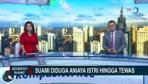 Suami Tega Aniaya Istri Hingga Tewas Gara-Gara Salah Jual Barang Dagangan