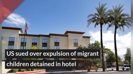US sued over expulsion of migrant children detained in hotel, and other top stories from July 27, 2020.
