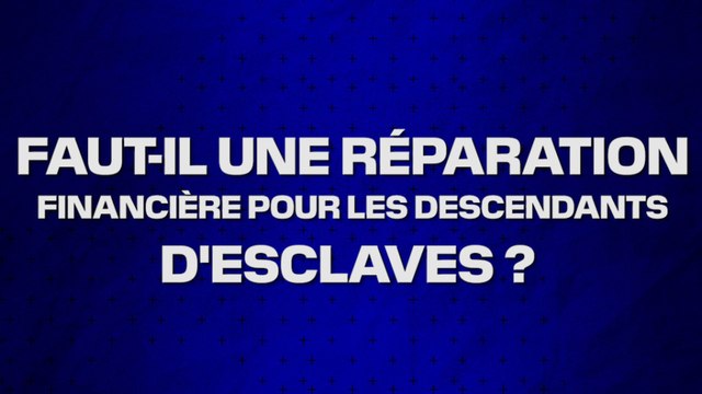 Faut-il une réparation financière pour les descendants d’esclaves ?