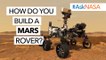 #AskNASA┃ How Do You Build a Mars Rover?